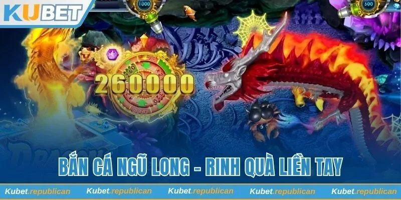 Bắn cá Ngũ Long